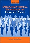 Nancy Borkowski: Organizational Behavior in Health Care