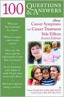 Book cover image of 100 Questions and Answers about Cancer Symptoms and Cancer Treatment Side Effects by Joanne Frankel Kelvin
