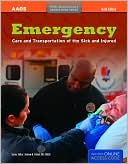 American Academy of Orthopaedic Surgeons (AAOS): Emergency Care and Transportation of the Sick and Injured