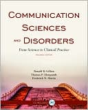 Ronald B. Gillam: Communication Sciences and Disorders: From Science to Clinical Practice
