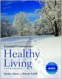 Book cover image of Essential Concepts For Healthy Living 5E Update by Sandra Alters