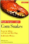 Book cover image of Corn Snakes: Reptile Keepers Guides by Richard Bartlett