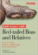 Book cover image of Red-tailed Boas and Relatives by R.D. Bartlett