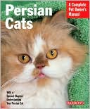 Ulrike Muller: Persian Cats (Complete Pet Owner's Manual)