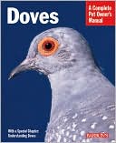 Gayle A. Soucek: Doves: Everything about Housing, Health, Nutrition, and Breeding