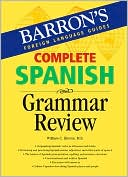 Book cover image of Complete Spanish Grammar Review by M.S., Willi Harvey William C.