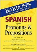 Frank Nuessel Ph.D.: Spanish Pronouns and Prepositions