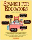 M.S., Willi Harvey William C.: Spanish for Educators