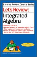 Book cover image of Let's Review: Integrated Algebra by Lawrence Leff M.S.