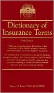 Harvey W. Rubin Ph.D.: Dictionary of Insurance Terms (Barron's Business Dictionaries Series)