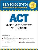 Book cover image of ACT Math and Science by Roselyn Teukolsky M.S.