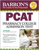 Pharm.D, MPH, Marie A. Chisholm-Burns: Barron's PCAT: Pharmacy College Admission Test