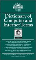 Douglas Downing Ph.D.: Dictionary of Computer and Internet Terms