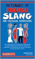 Book cover image of Dictionary of French Slang and Colloquial Expressions by Henry Strutz
