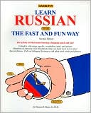 Book cover image of Learn Russian the Fast and Fun Way by Thomas Beyer