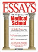 Book cover image of Essays That Will Get You into Medical School by Dan Kaufman