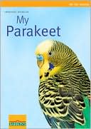 Immanuel Birmelin: My Parakeet (My Pet Series)