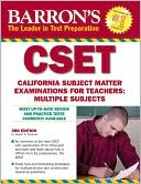 Book cover image of Barron's CSET: California Subject Matter Exams for Teachers: Multiple Subjects by Dr. Robert D. Postman