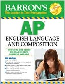 Book cover image of Barron's AP English Language and Composition by George Ehrenhaft Ed.D.