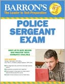 Book cover image of Barron's Police Sergeant Examination by Donald J. Schroeder NYPD Ret.