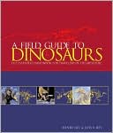 Henry Gee: A Field Guide to Dinosaurs
