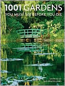 Book cover image of 1001 Gardens You Must See Before You Die by Rae Spencer-Jones