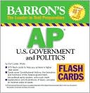 Curt Lader M.Ed.: AP U.S. Government and Politics Flash Cards
