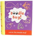 Book cover image of Doodle Bug: Catch the Doodle Bug! by Robin Wright