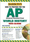 Book cover image of How to Prepare for the AP World History with CD-ROM by John McCannon