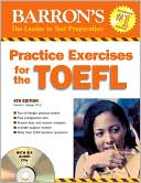 Pamela J. Sharpe Ph.D.: Practice Exercises for the TOEFL