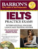 Lin Lougheed: Barron's IELTS Practice Exams with Audio CDs: International English Language Testing System