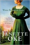 Janette Oke: When Breaks the Dawn
