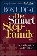 Book cover image of Smart Stepfamily: New Seven Steps to a Healthy Family by Ron L. Deal
