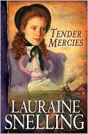 Lauraine Snelling: Tender Mercies, repack