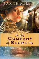 Book cover image of In the Company of Secrets by Judith Miller
