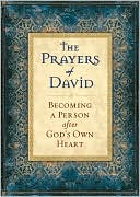 Baker Publishing Group: Prayers of David: Becoming a Person after God's Own Heart