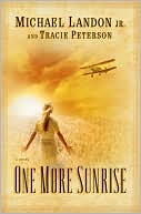 Book cover image of One More Sunrise by Michael Landon Jr.