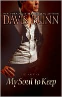 Davis Bunn: My Soul to Keep