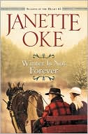Book cover image of Winter Is Not Forever by Janette Oke