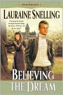 Lauraine Snelling: Believing the Dream