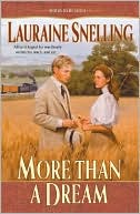 Book cover image of More than a Dream by Lauraine Snelling