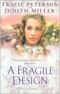 Tracie Peterson: A Fragile Design (Bells of Lowell Series #2)