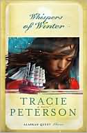 Book cover image of Whispers of Winter (Alaskan Quest Series #3) by Tracie Peterson