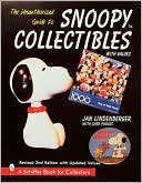 Jan Lindenberger: Unauthorized Guide to Snoopy Collectibles: With Values