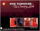 Book cover image of Pine Furniture: The Country Look by Nancy N. Schiffer