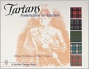 Book cover image of Tartans: Frederickton to MacNeil by William F. Johnston