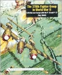 Jay Jones: The 370th Fighter Group in WWII: In Action over Europe with the P-38 and P-51