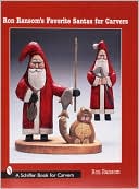 Book cover image of Ron Ransom's Favorite Santas for Carvers by Ron Ransom
