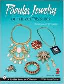 Roseann Ettinger: Popular Jewelry of the 60s, 70s and 80s