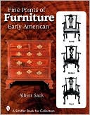Book cover image of Fine Points of Furniture: Early American by Albert Sack